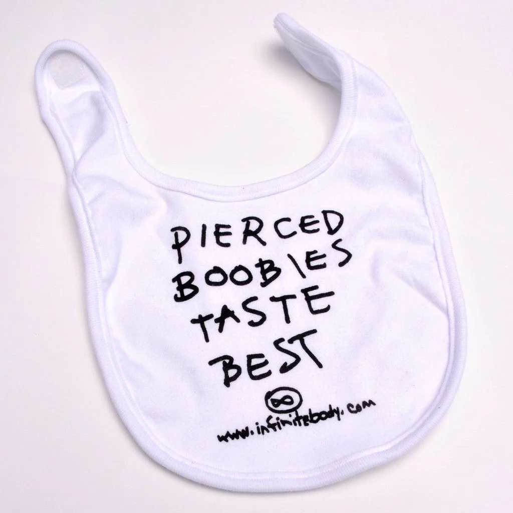 "Pierced Boobies Taste Best" Bibs