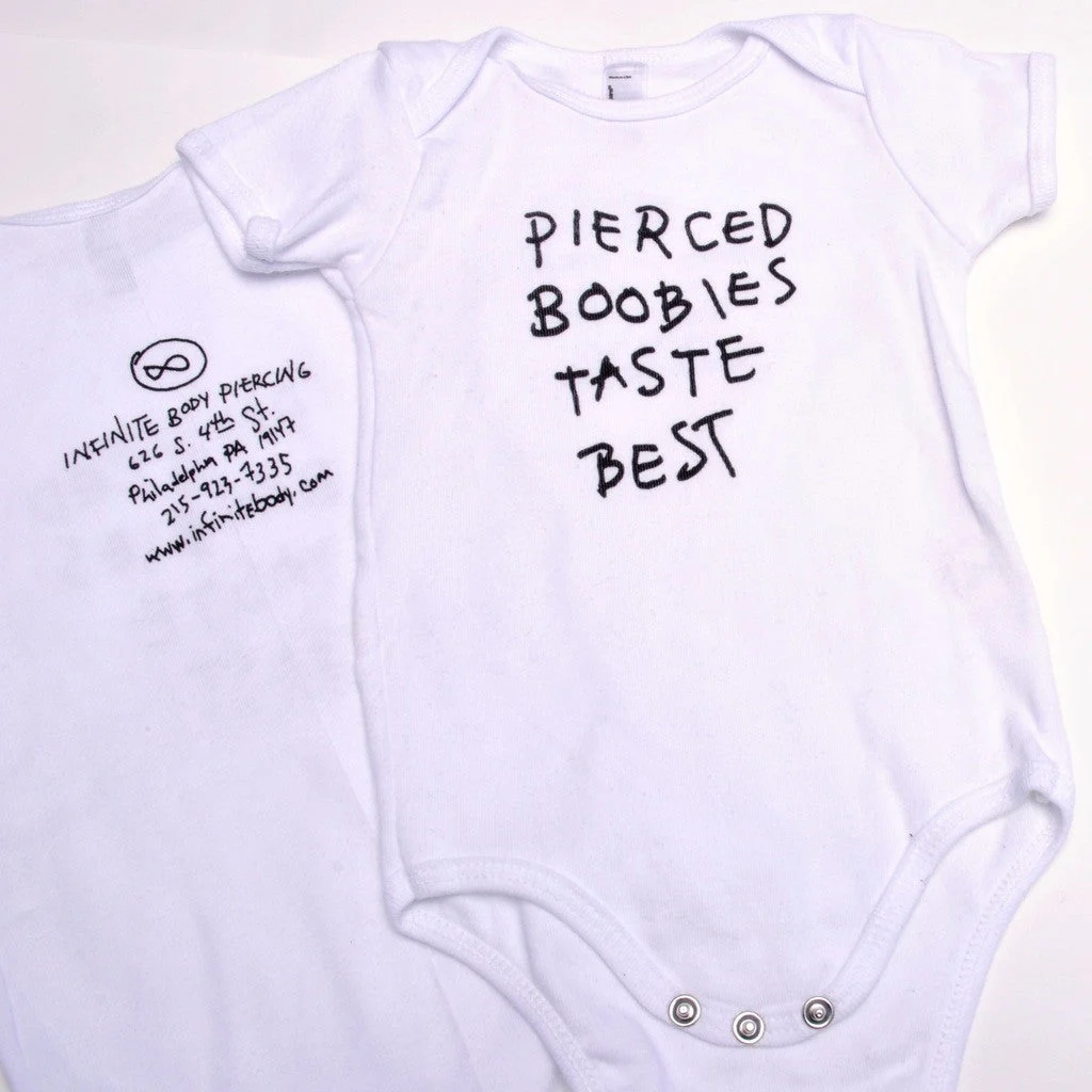 "Pierced Boobies Taste Best" Infant Onesie